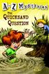A to Z Mysteries: The Quicksand Question