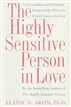 The Highly Sensitive Person in Love