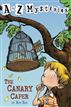 A to Z Mysteries: The Canary Caper