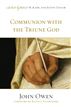 Communion with the Triune God (Foreword by Kevin J. Vanhoozer)