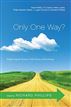 Only One Way?