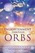 Enlightenment Through Orbs