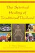 The Spiritual Healing of Traditional Thailand