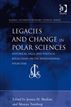 Legacies and Change in Polar Sciences