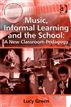 Music, Informal Learning and the School
