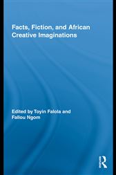 Facts, Fiction, and African Creative Imaginations