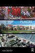 Becoming Places