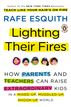 Lighting Their Fires