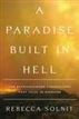 A Paradise Built in Hell