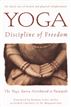 Yoga: Discipline of Freedom
