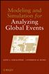 Modeling and Simulation for Analyzing Global Events