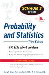 Schaum's Outline of Probability and Statistics, 3ed