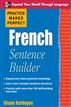 Practice Makes Perfect: French Sentence Builder