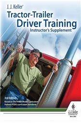 J. J. Keller's Tractor-Trailer Driver Training Instructor's Guide