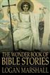 The Wonder Book of Bible Stories