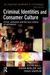 Criminal Identities and Consumer Culture