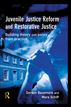 Juvenile Justice Reform and Restorative Justice