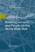 Weaving Services and People on the World Wide Web