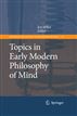 Topics in Early Modern Philosophy of Mind