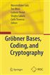 Gröbner Bases, Coding, and Cryptography