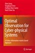 Optimal Observation for Cyber-physical Systems