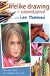 Lifelike Drawing In Colored Pencil With Lee Hammond