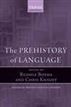 The Prehistory of Language