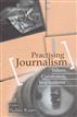 Practising Journalism