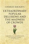 Charles Mackay's Extraordinary Popular Delusions and the 