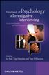 Handbook of Psychology of Investigative Interviewing