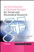 An Introduction to Optimal Designs for Social and Biomedical Research