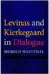 Levinas and Kierkegaard in Dialogue