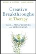 Creative Breakthroughs in Therapy