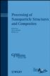 Processing of Nanoparticle Structures and Composites