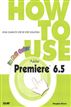 How to Use Adobe Premiere 6.5