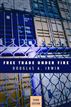 Free Trade Under Fire