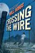 Crossing the Wire