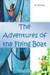 The Adventures of the Flying Boat