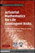 Actuarial Mathematics for Life Contingent Risks