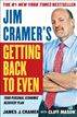 Jim Cramer's Getting Back to Even