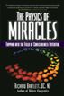The Physics of Miracles