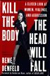 Kill the Body, the Head Will Fall