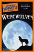 The Complete Idiot's Guide to Werewolves