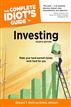 The Complete Idiot's Guide to Investing, 4th Edition
