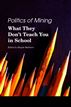 Politics of Mining