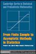 From Finite Sample to Asymptotic Methods in Statistics