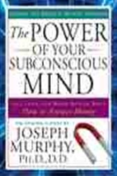 The Power of Your Subconscious Mind