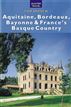 Aquitaine, Bordeaux, Bayonne & France's Basque Country