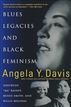 Blues Legacies and Black Feminism