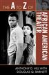 The A to Z of African American Theater